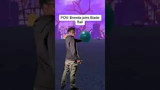 POV: Brenda joins Blade Ball