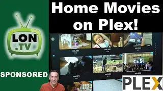 Using Plex for Home Movies ! Share to family members on TVs, Phones & Computers