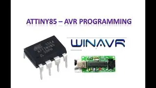 ATTINY85 - AVR PROGRAMMING WITH WINAVR