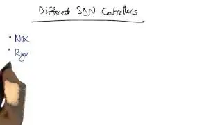 Different SDN Controllers - Georgia Tech - Software Defined Networking