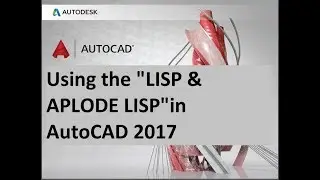 Using the LISP & APLODE LISP in AutoCAD 2017