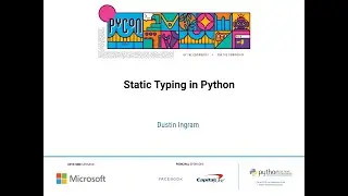 Talk: Dustin Ingram - Static Typing in Python