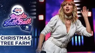 Taylor Swift - Christmas Tree Farm (Live at Capitals Jingle Bell Ball 2019) | Capital