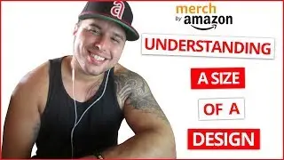 Merch By Amazon | Understanding The Size Of A Design