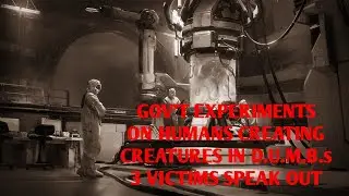 DOGMAN, GOV'T EXPERIMENTS ON HUMANS CREATING CREATURES IN D.U.M.B.s 3 VICTIMS SPEAK OUT