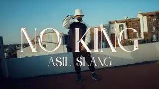 Asil Slang - No King (Official Video)