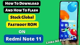 Download And Flash Stock Rom Back On Redmi Note 11