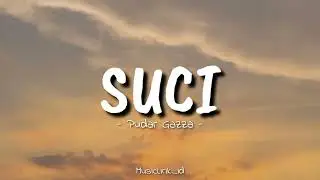 Suci - Pudar Gazza || Suci dimana kini engkau berada(speed up + lyric)