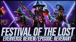 Destiny 2: Festival of the Lost Eververse Review | Episode: Revenant