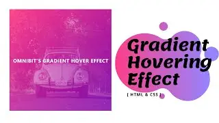 Gradient Hovering Effect [ HTML & CSS ] | Omnibits