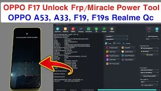 OPPO F17 CPH2095 unlock frp By Miracle Power Tool | OPPO A53, A33,  F19, F19, Unlock Frp