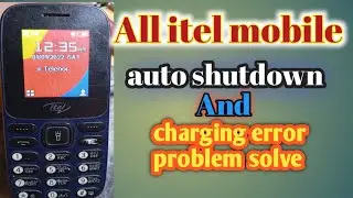all itel auto shutdown Problem //Itel 2165 2166 Auto Shutdown and Charging Error Problem solve