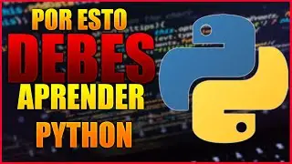 Por esto DEBES APRENDER PYTHON | VENTAJAS Y DESVENTAJAS | ¿Que es python? ¿por qué aprender Python?