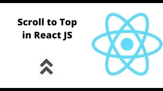 Implement Scroll to Top feature in React JS