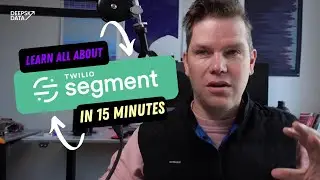 Learn all about Segment in 15 minutes