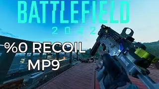 Battlefield 2042: MP9  0% RECOIL (No Commentary)