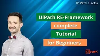 The UiPath RE-Framework - Full Tutorial for Beginners | UiPath Training Online