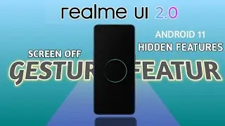 Realme UI 2.0 Gestures Features || Screen Off Gestures || Very Useful Hidden Features 2021