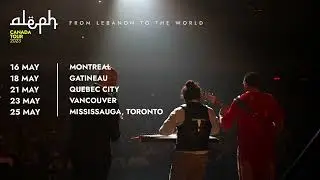 CANADA TOUR 🇨🇦 2023 | FROM LEBANON TO THE WORLD | Aleph and his orchestra