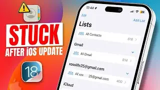 How to Fix iPhone Contacts Stuck on Lists After iOS 18 Update