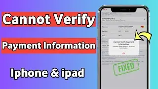 How To Fix Cannot Verify Payment information Connect Apple Support for more information || iOS 17