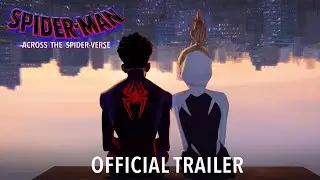 Spider-Man: Across the Spider-Verse | Official Trailer