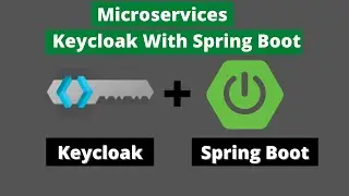 Keycloak with Spring Boot | Microservices With Realtime Project | Full Example #7