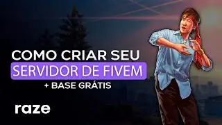 COMO CRIAR SEU SERVIDOR DE FIVEM + BASE GRÁTIS | RAZEHOST