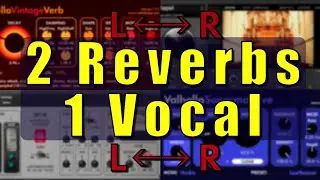 How To Use 2 Reverbs On Vocals