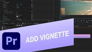 How to Add Vignette in Premiere Pro