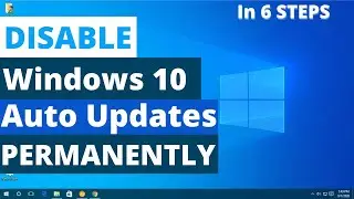 How To Disable Windows 10 Automatic Updates Permanently In 6 Steps