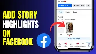 How To Add Story Highlights On Facebook [2024]