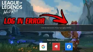 How To Fix Login Problem On League Of Legneds Wild Rift | Fix Log in Error !