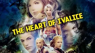 The Heart and Soul of Ivalice - Could Final Fantasy XII Be the Best FF?