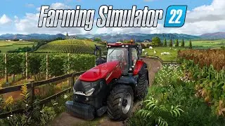 СНОВА ФЕРМА? О ДА! [FARMING SIMULATOR 22]