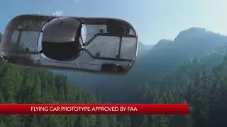 Bay Area companys flying car prototype approved by FAA