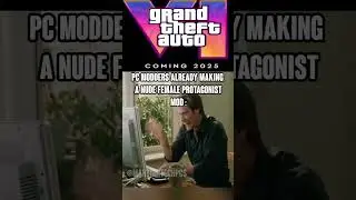 GTA 6 Modders Be Like