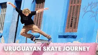 An Uruguayan Skate Journey w/ Wes Kremer, Carlos Iqui, Madars Apse & Chris Pfanner