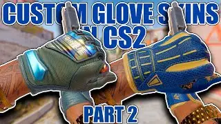 Custom Glove Skins (Part 2) ★ CS2 Showcase