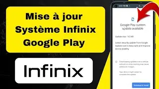 Comment mettre à jour le système Google Play Infinix - Mise à jour du système Infinix