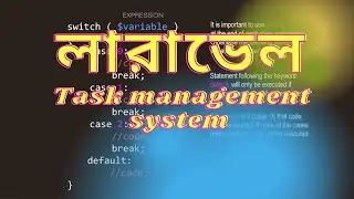 Build a Simple Task Management System with Laravel | Bangla || Part - 1