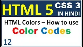 HTML5 tutorial in Hindi - Using color codes in html5 in Hindi