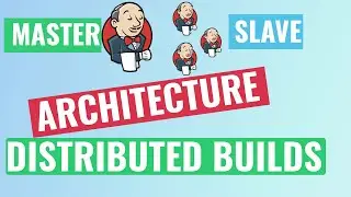 #5 Jenkins master slave architecture | Jenkins Distributed Builds