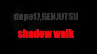 dope17,GENJUTSU - shadow walk ( текст песни )