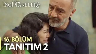 İnci Taneleri – 16. Bölüm Tanıtım 2