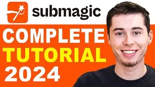 Submagic Tutorial & Review - How to Use Submagic to Add Captions to Short Form Content