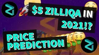 $5 ZILLIQA IN 2021!? | PRICE PREDICTION 2021 | GET RICH WITH CRYPTOCURRENCY