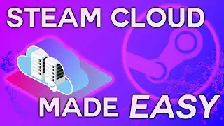 How to integrate Steam Cloud into ANY game! The EASY way!