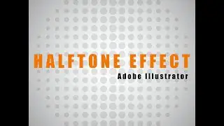 How to make halftone effect in Adobe Illustrator