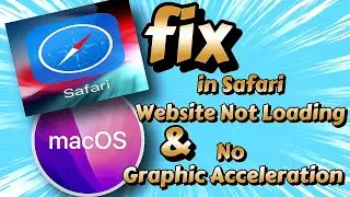 Fix Safari Browser Website Not Loading / No Graphic Acceleration (Hackintosh)